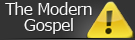 The Modern Gospel
